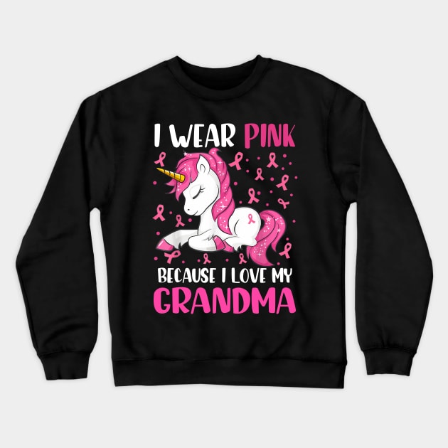 Unicorn Pink Ribbon Men I Wear Pink Because I Love My Grandma Breast Cancer Crewneck Sweatshirt by everetto